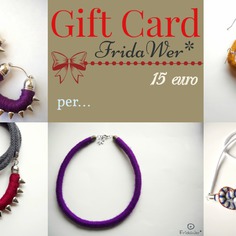Gift card fridawer* del valore di 15 euro. 
