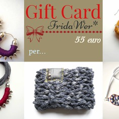 Gift card fridawer* del valore di 55 euro. 